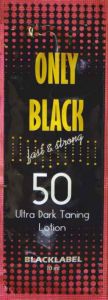 ONLY BLACK -  50Х-кратные ультра темные бронзаторы для быстрого и максимального эффекта